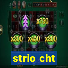 strio cht